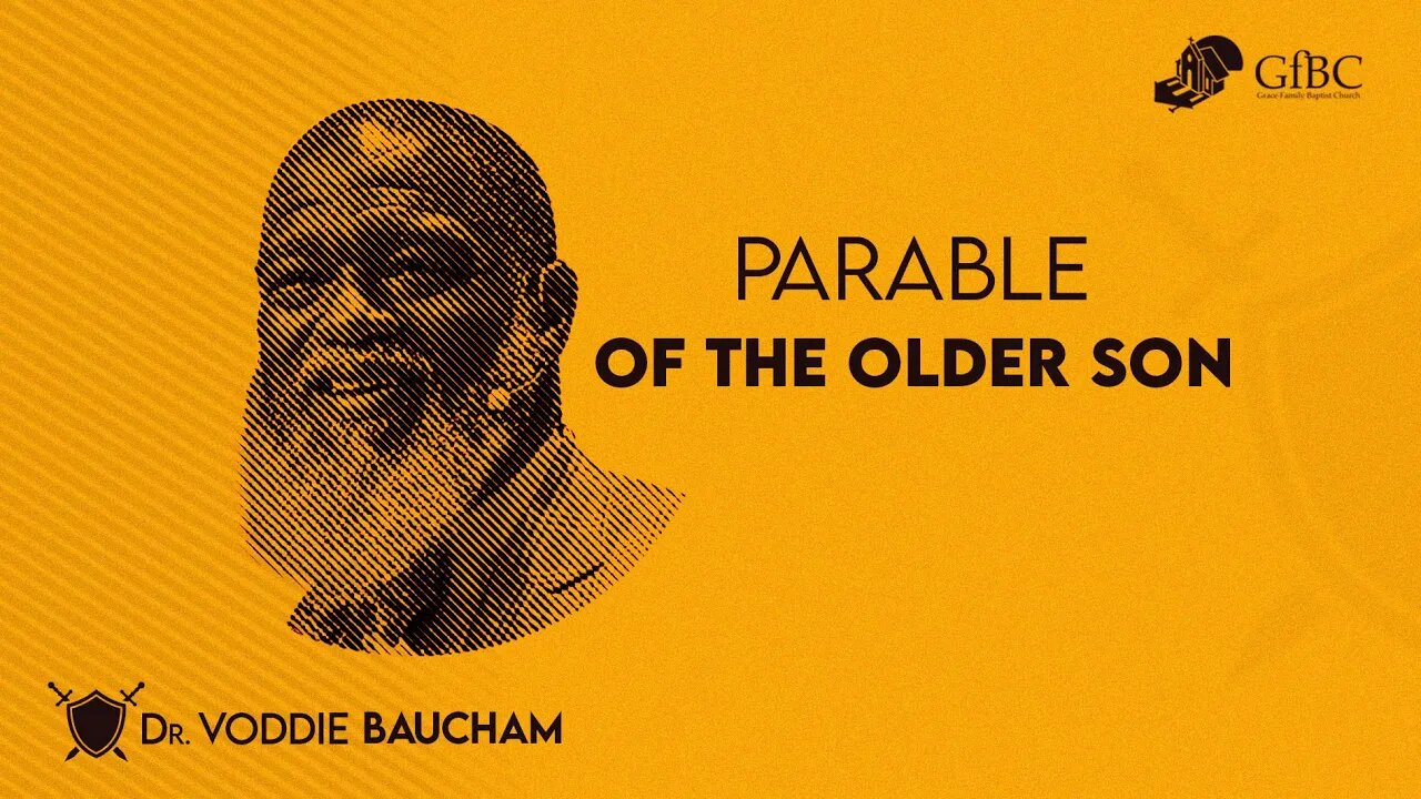Parable of the Older Son l Voddie Baucham