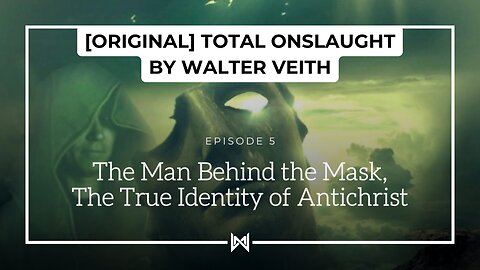 Total Onslaught – 205 The Man Behind The Mask by Walter Veith