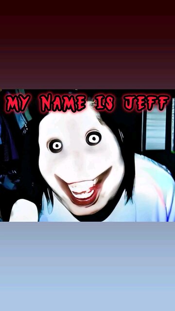 I Am Jeff The Killer