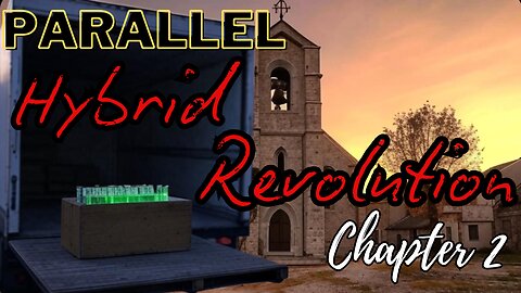 Parallel: Hybrid Revolution - Chapter 2