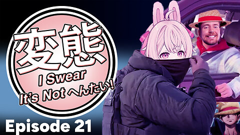 I Swear It’s Not Hentai! Episode 21: Pipkin Pippa Ratios Mr. Beast an Anime Tourist?