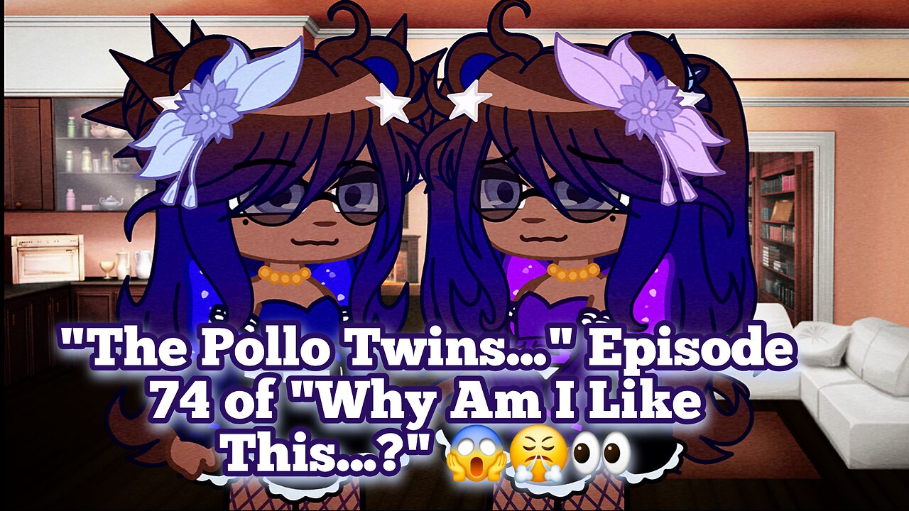 "The Pollo Twins..." Episode 74 of "Why Am I Like This...?" 😱😤👀