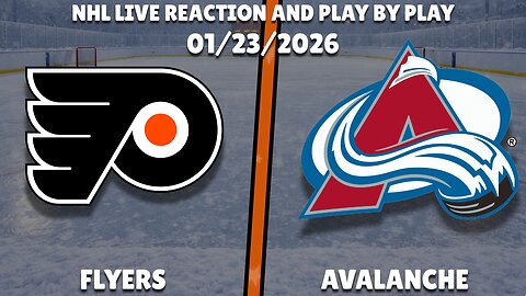 Flyers vs Avalanche | Philadelphia Flyers vs Colorado Avalanche | Live Reaction & Play-by-Play