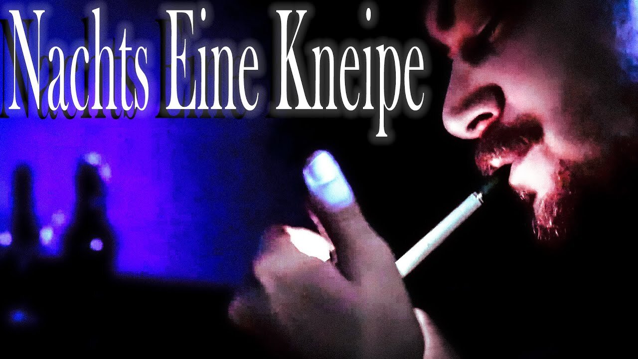 Nacts Eine Kneipe: A 4K ULTRA HD SHORT FILM!!!!