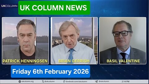 UK COLUMN NEWS - Friday 6th February 2026.