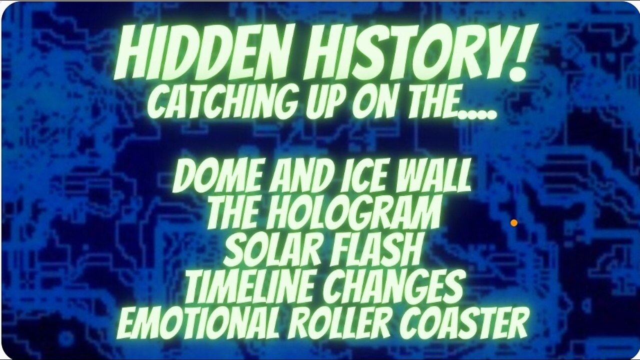 The Solar Flash, Holographic Sky, Dome and Ice Wall Status Update! Hidden History.