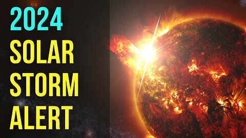 Solar Maximum 2024: The Terrifying Truth and What You Need to Know