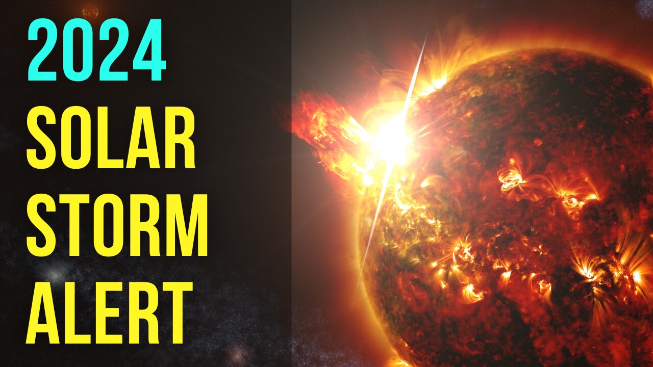 Solar Maximum 2024: The Terrifying Truth and What You Need to Know
