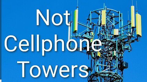 Not called ( Cellphone Towers ) according to the Military Documents