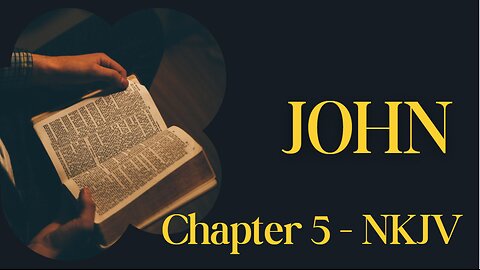 📖 John Chapter 5 (NKJV) | Healing at Bethesda & Jesus’ Authority