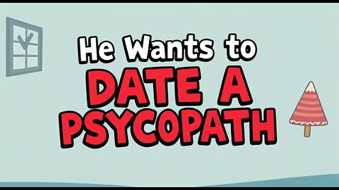 Second Date Update EP. 117 | He Wants To Date A Psycopath