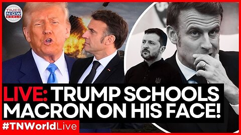 LIVE | Trump Hits Macron With 'Slap & Kiss' Diplomacy, Slams Europe & Zelensky