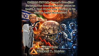 MISSION WATCH: Trump's Deadline for Iran, The housing bubble about to burst, and how AI are now starting to be able to build themselves! Featuring: Michael T. Snyder (Live)