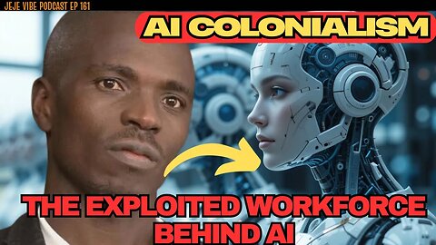 Humans in the Loop: How Your Data Fuels AI & Its Cost to Workers 😱 | JEJE VIBE EP 161