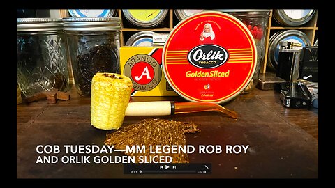 Cob Tuesday—MM Legend Rob Roy and Orlik Golden Sliced