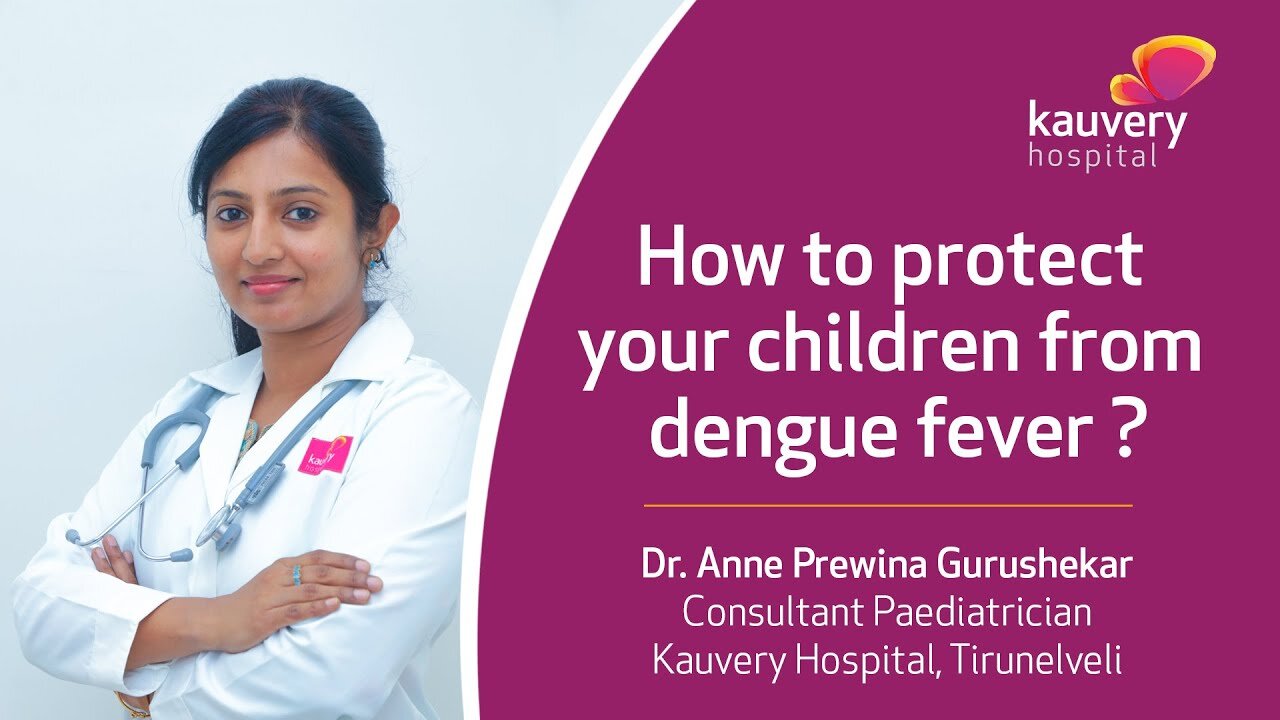 How to Protect Your Children from Dengue Fever?