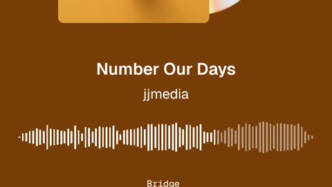 Number Our Days Psalms 90:12