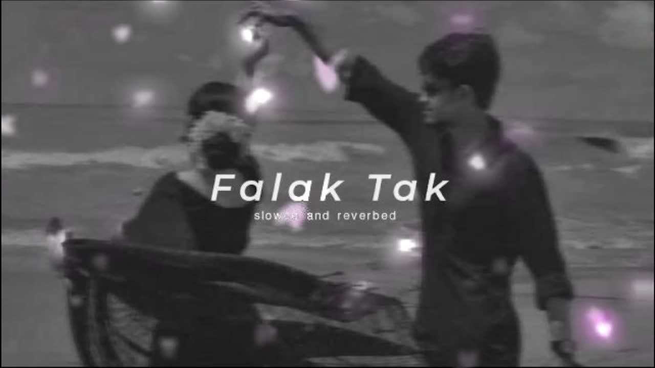 Falak Tak Chal Sath Mere __ ( Slowed + Reverb ) _ Lyrics _ Lofi _ Lofi Song _ Raj BROTHERS