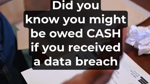 Did you know you might be owed CASH if you received a data breach notice in the mail?