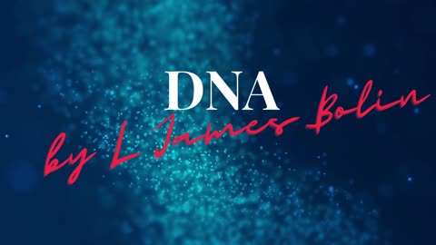 DNA by L James Bolin