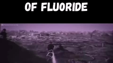 THE DARK HISTORY OF FLOURIDE
