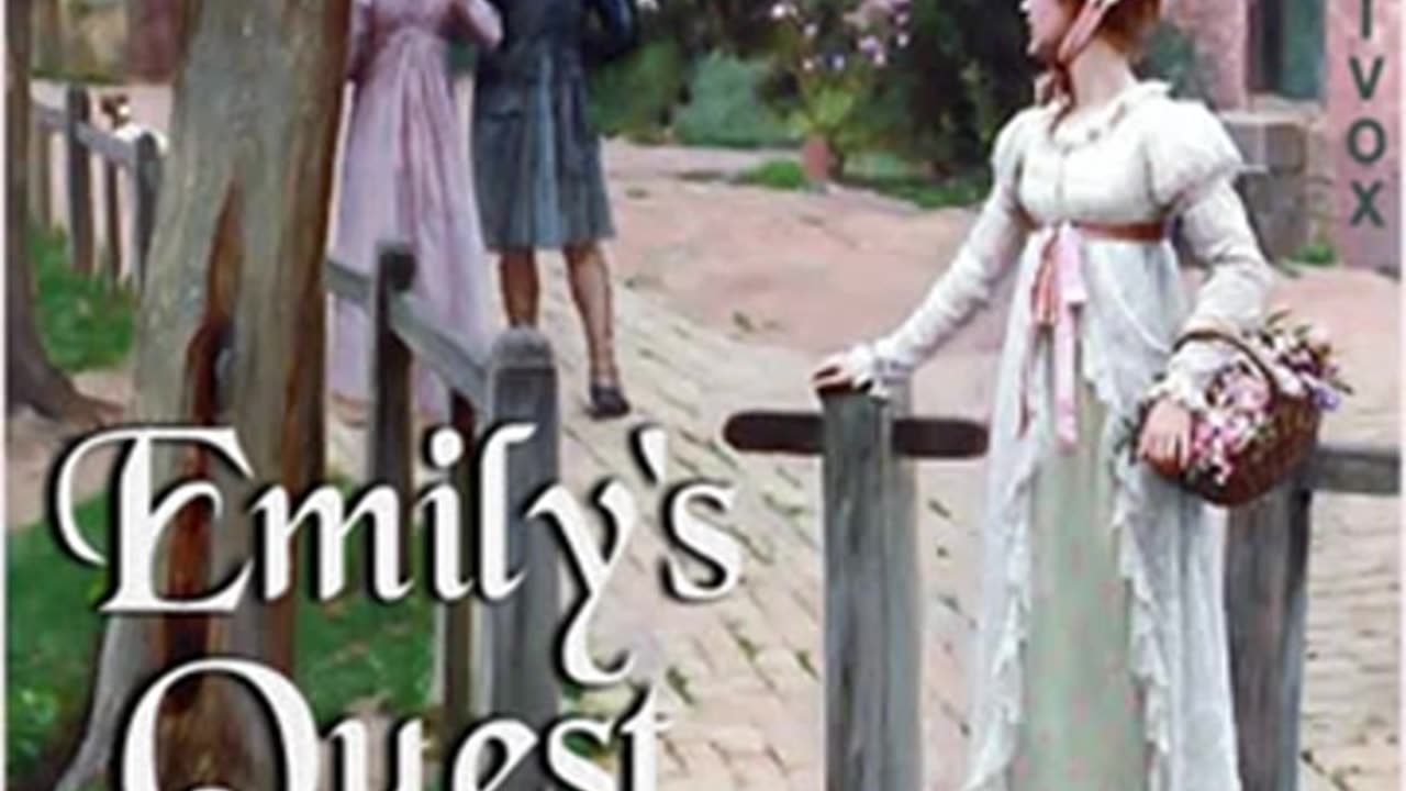 Emily's Quest by Lucy Maud Montgomery read by Various _ Full Audio Book