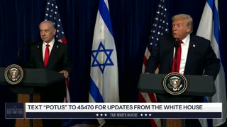 President Trump and the Prime Minister of Israel Deliver Remarks