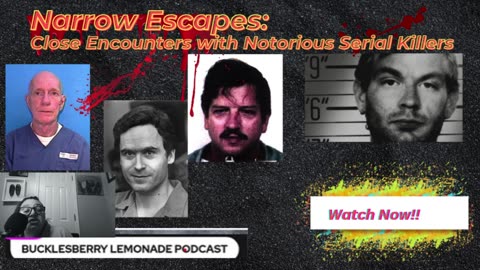 Narrow Escapes Close Encounters with Serial killers