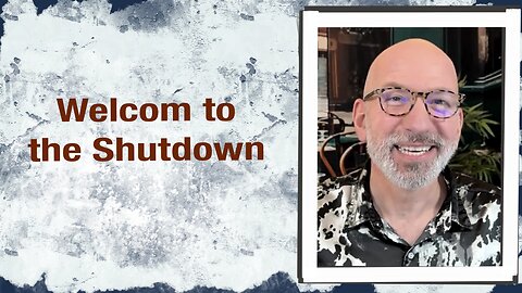 Welcome to the Shutdown