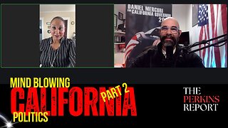 ThePerkinsReport.com | Daniel Mercuri Part 2 | 2026 Candidate for Governor of California