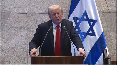 Trump At The Knesset: Hillary Was Wrong!