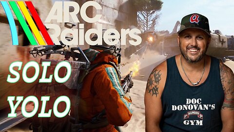 SOLO YOLO - ARC RAIDERS
