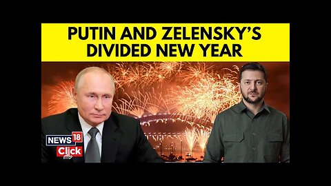 Russia Ukraine War Updates | Vladimir Putin Praises Russia's Soldiers In New Year’s Address | N18G