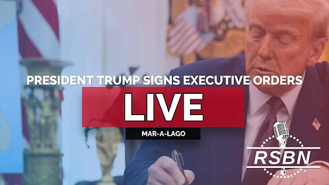 LIVE: President Trump Signs Executive Orders at Mar-a-Lago - 2/18/25