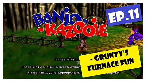 Ep.11 | Grunty's Furnace Fun (Banjo-Kazooie) *NC*