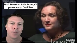 Mark Dice roast Katie Porter leading dem candidate in gubernatorial race