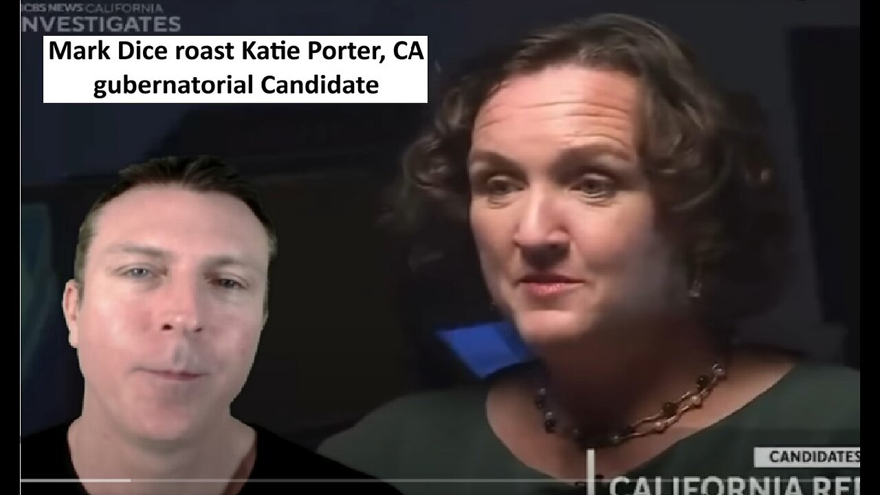 Mark Dice roast Katie Porter leading dem candidate in gubernatorial race
