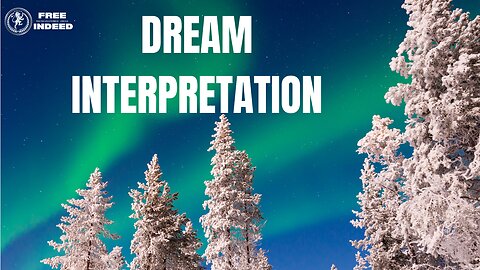 Dream Interpretation - Bible Study