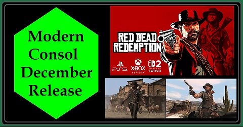 Red Dead Redemption Remaster Coming to Current Consols NEXT Month