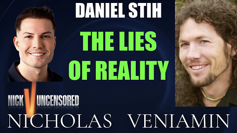 David Stih Discusses The Lies Of Reality with Nicholas Veniamin
