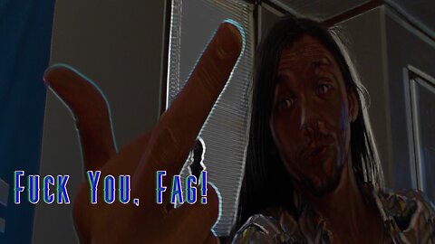 Midnight Oblivion Pt 396: Fuck You, Fag!