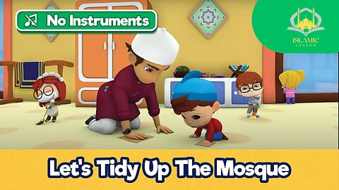 Let's Tidy Up The Mosque | Islamic Songs For Kids | Omar & Hana | Islamic Lesson