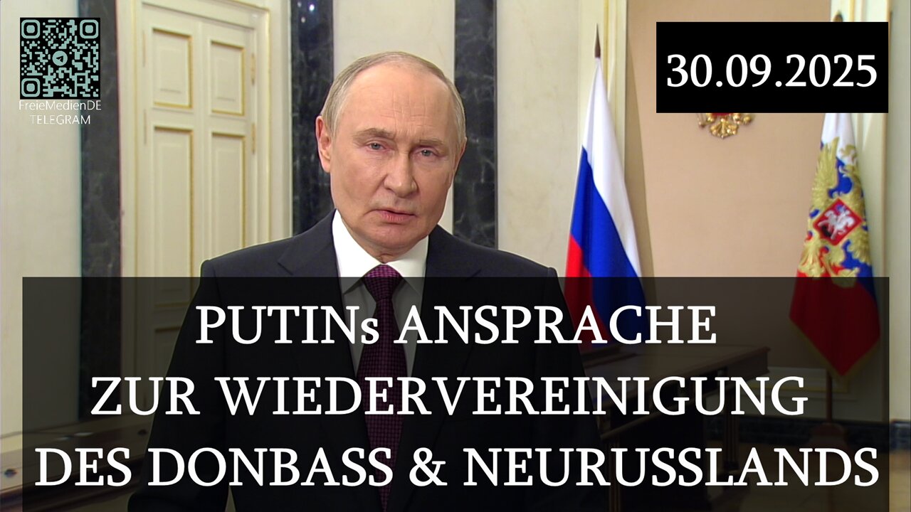 utins Ansprache zur Wiedervereinigung des Donbass und Neurusslands - 30.09.2025 - Auf Deutsch -
