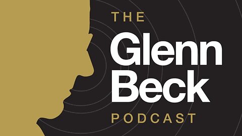 The Glenn Beck Podcast | Commercial Free | 10-27-2025