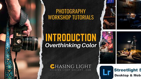 Photography Workshop Tutorials - INTRODUCTION - Overthinking Color | Chasing Light Gallery