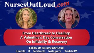 02-14-25 A Valentine’s Day Conversation on Infidelity & Recovery - From Heartbreak to Healing