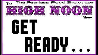 The High Noon Show . . .