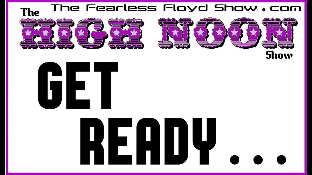 The High Noon Show . . .