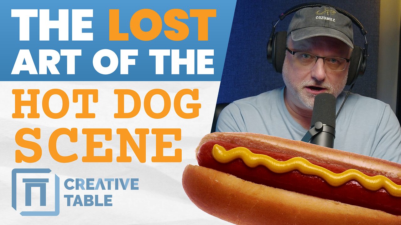 The Forgotten Lesson of the Hot Dog Scene | Creative Table