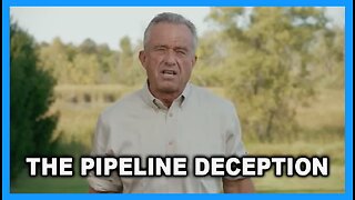 The Pipeline Deception-RFK Jr.